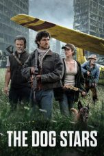 Nonton Film The Dog Stars Sub Indo