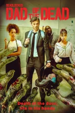 Nonton Film Deadlocked: Dad of the Dead Sub Indo