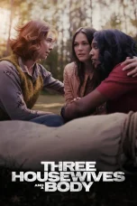 Nonton Film Three Housewives and a Body Sub Indo