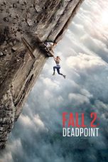 Nonton Film Fall 2: Deadpoint Sub Indo